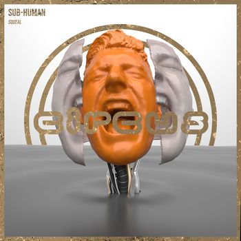 SUB-human - Squeal