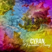 Cyran - Vacation Away