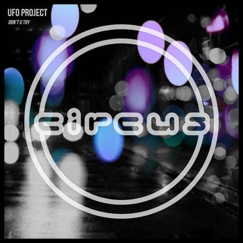 UFO Project - Don't U Try
