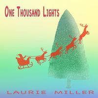 Laurie Miller - One Thousand Lights