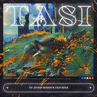 TASI - To Avoid Serious Injuries (Explicit)