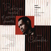 Paul Robeson - A Robeson Recital of Popular Favorites (2024 Remastered Version)