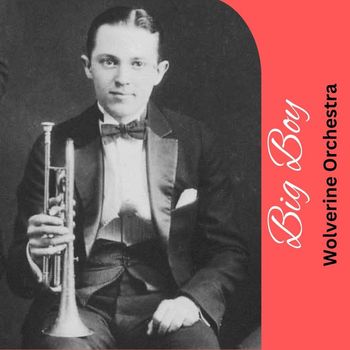 Wolverine Orchestra - Big Boy