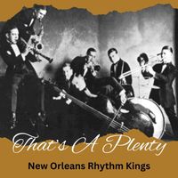 New Orleans Rhythm Kings - That's A Plenty