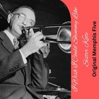 Original Memphis Five - I Wish I Could Shimmy Like Sister Kate