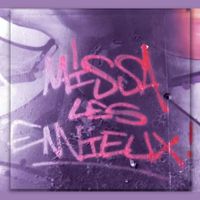 MISSA - LES ENVIEUX III (Explicit)