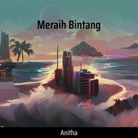 Anitha - Meraih Bintang