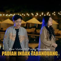 ENO VIOLA - Padiah Indak Tabanduang