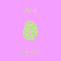 Mind - Shape of You