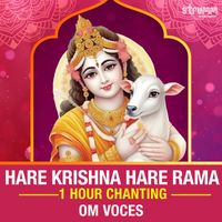 Om Voices - Hare Krishna Hare Rama - 1 Hour Chanting