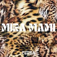 Ferna - MIRA MAMI