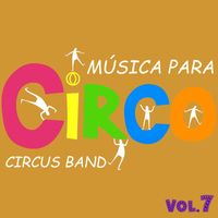 Circus Band - Música Para Circo, Vol. 7