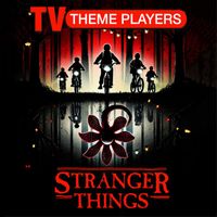 TV Theme Players - Stranger Things