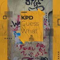 KPD - Guess What (Original Mix)