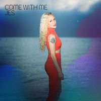JES - Come With Me