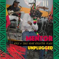 Mentor - Rise & Take Your Rightful Place (Live)