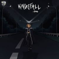 Pau - Kingsfall (Explicit)