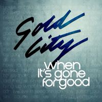 Gold City - When Its Gone For Good