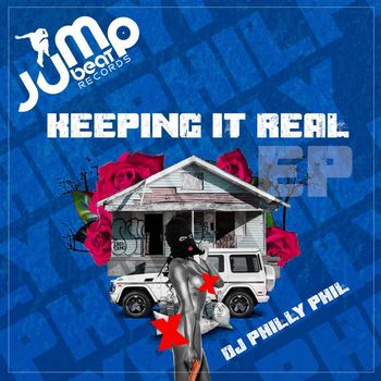 DJ Philly Phil - Keeping It Real EP