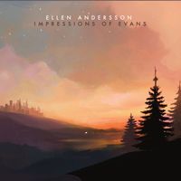Ellen Andersson featuring Heine Hansen, Thomas Fonnesbæk and Andreas Svendsen - Impressions of Evans