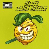 Delayz - Lemon Drizzle (Explicit)