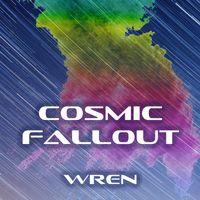 Wren - Cosmic Fallout