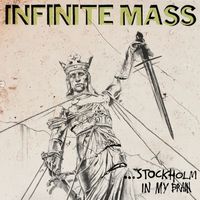 Infinite Mass - Stockholm In My Brain