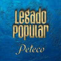 Peteco Carabajal - LEGADO POPULAR