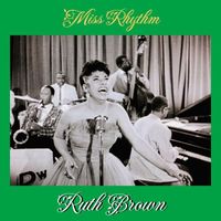 Ruth Brown - Miss Rhythm