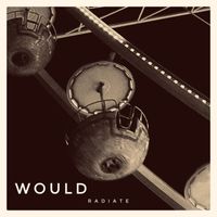 Would - Radiate