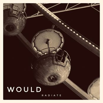 Would - Radiate