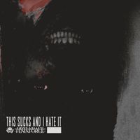 Dizelkraft - THIS SUCKS AND I HATE IT (Explicit)