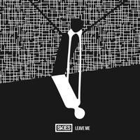 SKIES - Leave Me