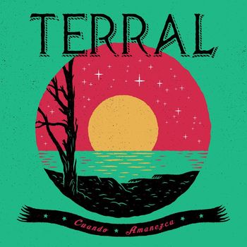 Terral - Cuando Amanezca