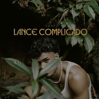 Duny - Lance Complicado