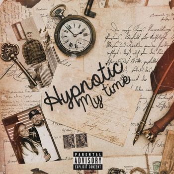 Hypnotic - My Time (Explicit)