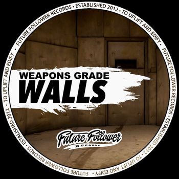 WeaponsGrade - Walls