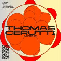 Thomas Cerutti - Louder EP