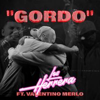 Los Herrera - Gordo