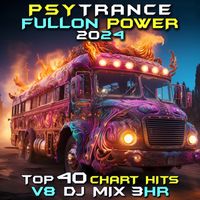 DoctorSpook, Psytrance, Psytrance Network - Psy Trance Fullon Power 2024 Top 40 Chart Hits, Vol. 8 DJ Mix 3Hr