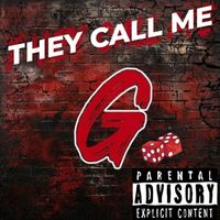 Gio - They Call Me G (Explicit)