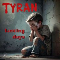 Tyran - Lasting Days