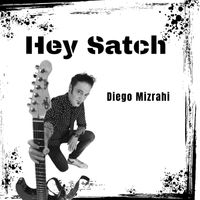 Diego Mizrahi - Hey Satch
