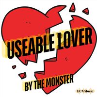 The Monster - Useable Lover (Explicit)