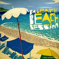 Ibiza House Party - Balearic Beach Session