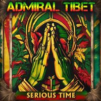 Admiral Tibet - Serious Time (Re-Recorded)