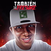 La Makina - Tambien Se Presume