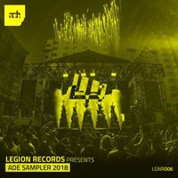 LGNR - Legion Records Presents Ade Sampler 2018