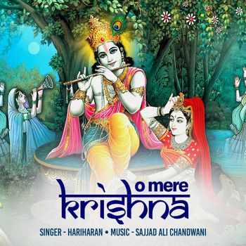 Hariharan - O Mere Krishna