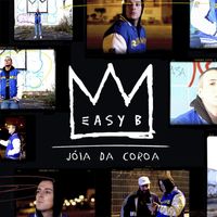 Easy B - Jóia Da Coroa (Explicit)